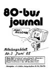 80-Bus Journal Mitteilungsblatt Nr. 3 
Juni 85